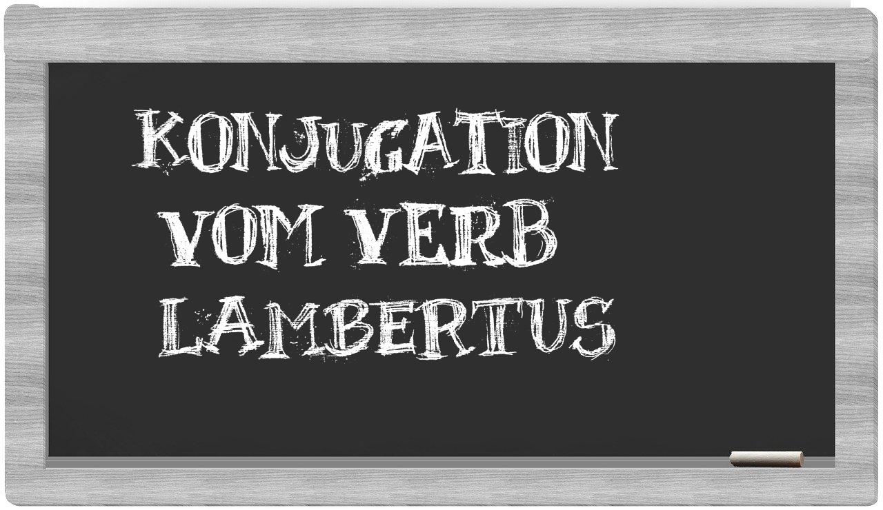 ¿Lambertus en sílabas?