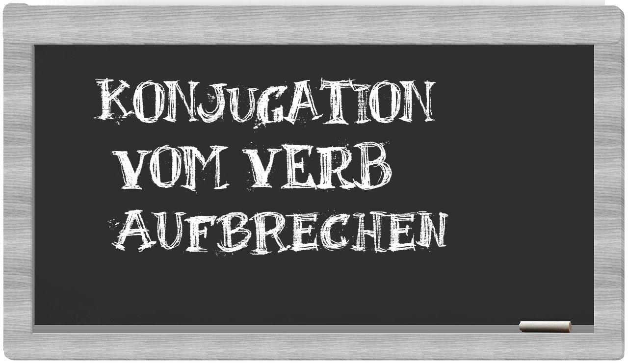 ¿aufbrechen en sílabas?