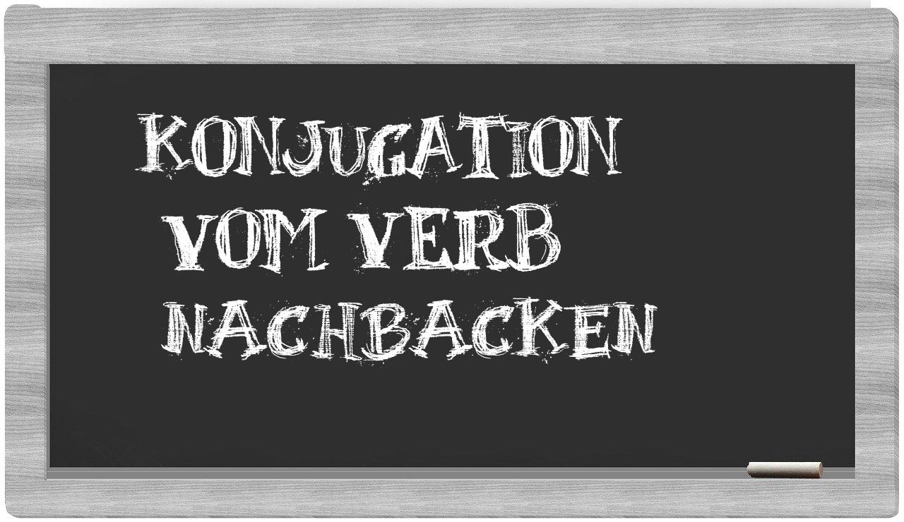 ¿nachbacken en sílabas?