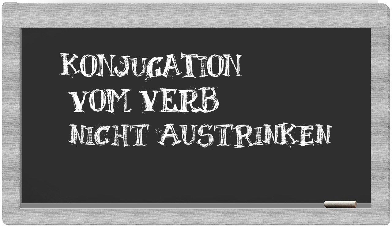 ¿nicht austrinken en sílabas?