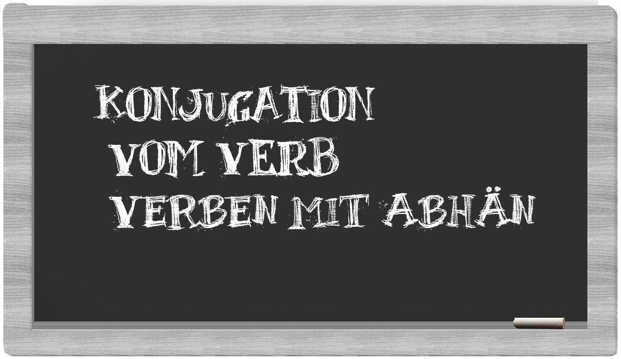 ¿verben mit abhän en sílabas?