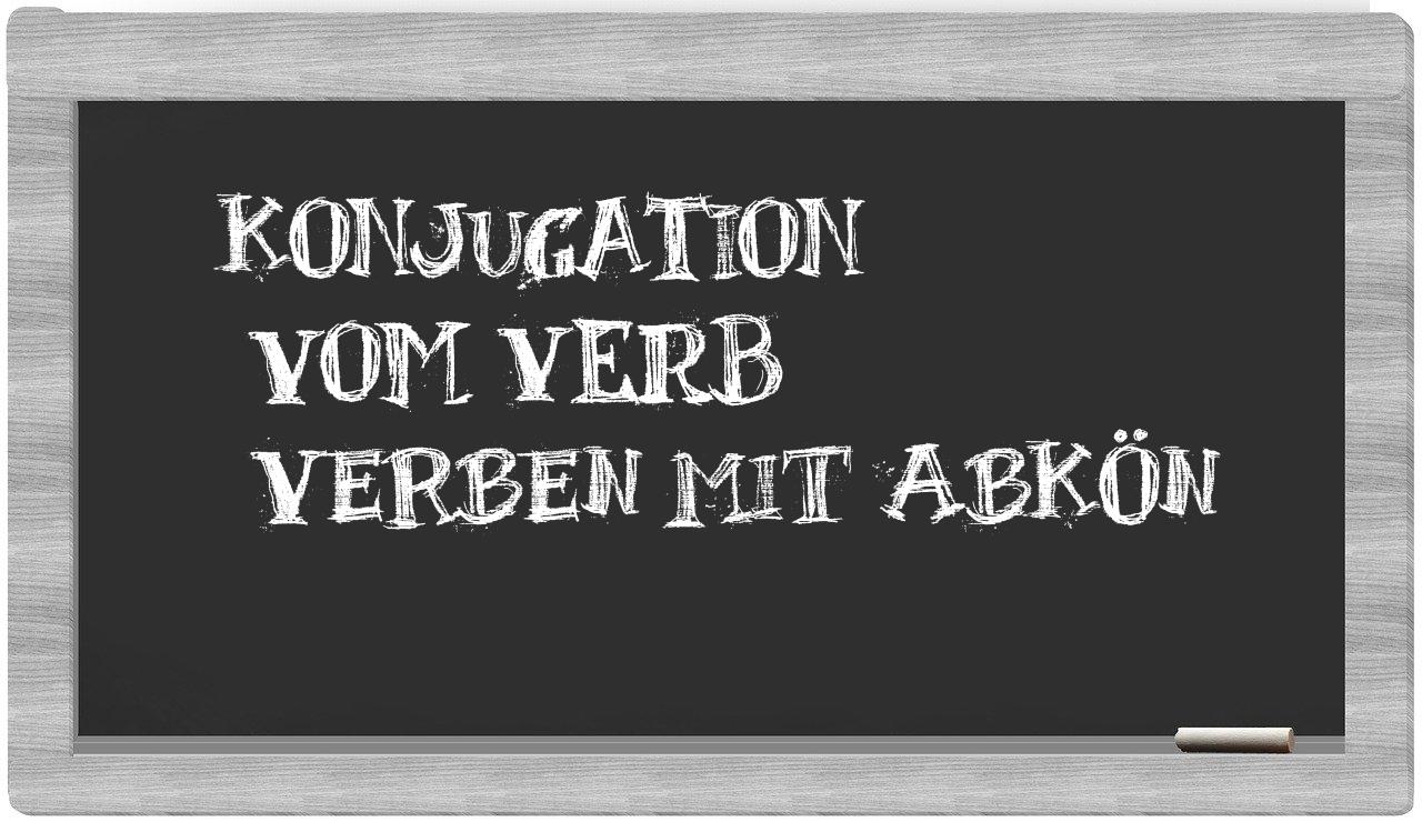 ¿verben mit abkön en sílabas?